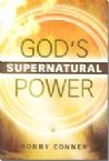 God's Supernatural Power (Book) by Bobby Conner